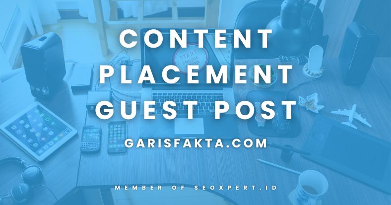 Content Placement & Guest Post di GarisFakta.com